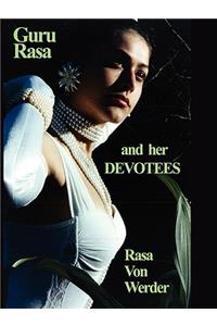Guru Rasa and Her DEVOTEES