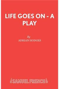 Life Goes on