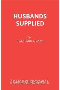 Husbands Supplied