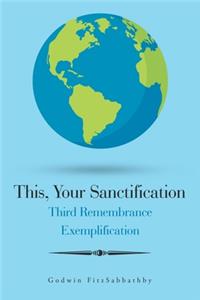 This, Your Sanctification