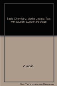 Basic Chemistry: Media Update: Text with Student Support Package