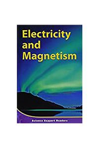 Houghton Mifflin Science: Support Reader Chapter 18 Level 6 Electricity and Magnetism