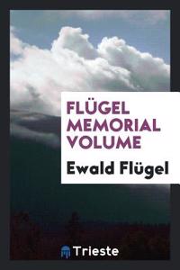 Flugel Memorial Volume