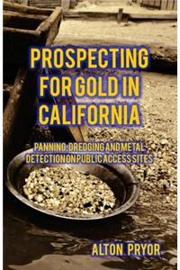 Prospecting for Gold in California