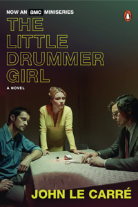 The Little Drummer Girl (TV Tie-in): A Novel