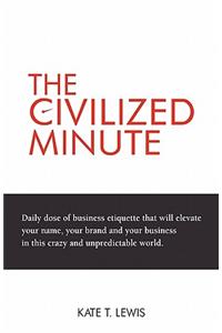 The Civilized Minute