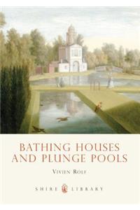 Bathing Houses and Plunge Pools