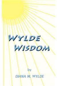 Wylde Wisdom