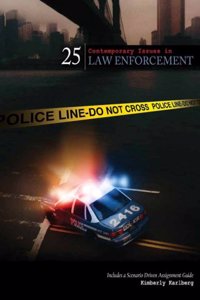 25 Contemporary Issues in Law Enforcement