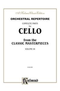 Complete Parts for Cello, Volume III