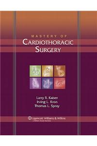 Mastery of Cardiothoracic Surgery