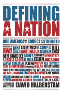 Defining a Nation: Our America and the Sources of Its Strength