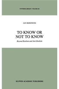 To Know or Not to Know