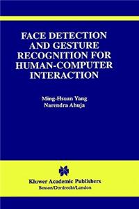 Face Detection and Gesture Recognition for Human-Computer Interaction