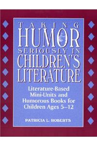 Taking Humor Seriously in Children's Literature