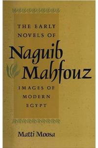 Early Novels of Naguib Mahfouz