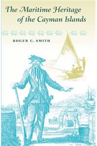 The Maritime Heritage of the Cayman Islands