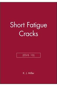 Short Fatigue Cracks (Esis 13)