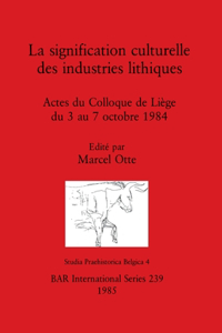 signification culturelle des industries lithiques