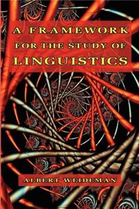 Framework for the Study of Linguistics