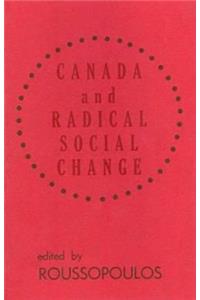 Canada and Radical Social Change