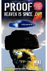 Heaven is Space . . . UP!