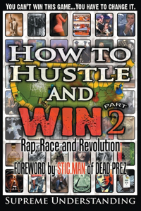 How to Hustle and Win, Part Two