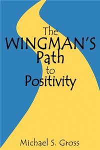 The Wingman's Path to Positivity