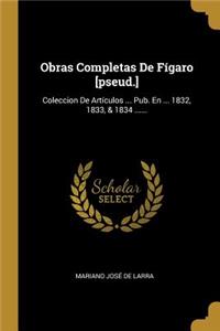 Obras Completas De Fígaro [pseud.]