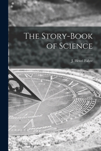 Story-book of Science [microform]