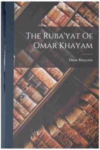 Ruba'yat Of Omar Khayam