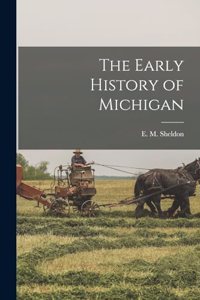 The Early History of Michigan