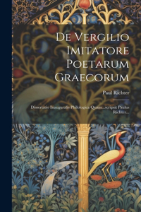 De Vergilio Imitatore Poetarum Graecorum