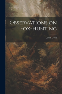 Observations on Fox-Hunting