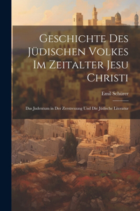 Geschichte Des Jüdischen Volkes Im Zeitalter Jesu Christi