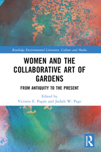 Women and the Collaborative Art of Gardens