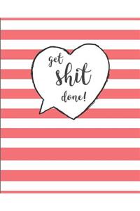 Get Shit Done