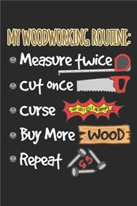 My Woodworking Routine