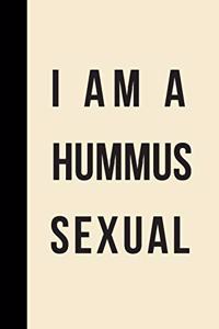 I Am A Hummus Sexual