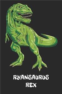 Ryansaurus Rex