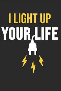 I Light Up Your LIfe