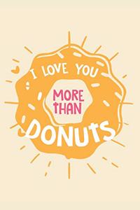 I Love You More Than Donuts