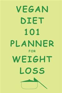 Vegan Diet 101 Planner For Weight Loss