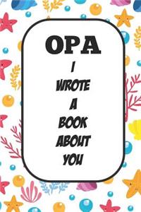 Opa I Wrote A Book About You
