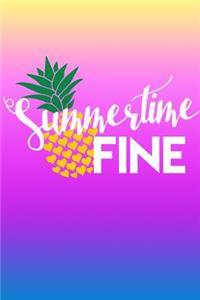 Summertime Fine