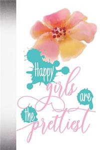 Happy Girls Are The Prettiest
