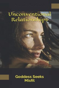 Unconventional Relationships