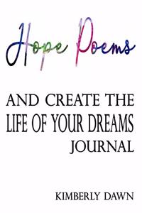 Hope Poems and Create the Life of Your Dreams Journal