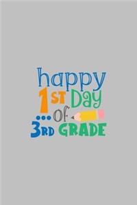 Happy 1st Day of 3rd Grade