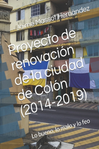 Proyecto de renovación de la ciudad de Colón (2014-2019)